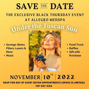 Allegro MedSpa of Santa Rosa, CA To Hold Black Thursday, "Under the Tuscan Sun" Event