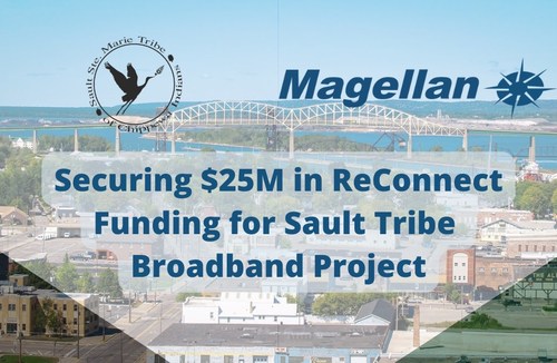 Magellan Assists in ReConnect Funding for Sault Tribe Broadband Project