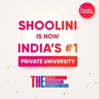 THE World Rankings 2023: Shoolini University को भारत में निजी यूनिवर्सिटीज के बीच पहला स्थान दिया गया