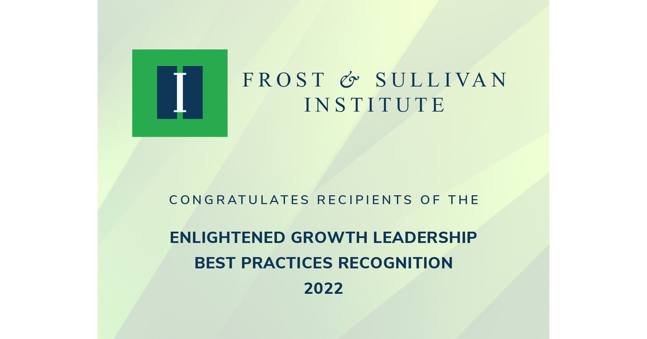 Frost & Sullivan Institute Commends Exemplary Companies with Enlightened Growth Leadership Awards, 2022