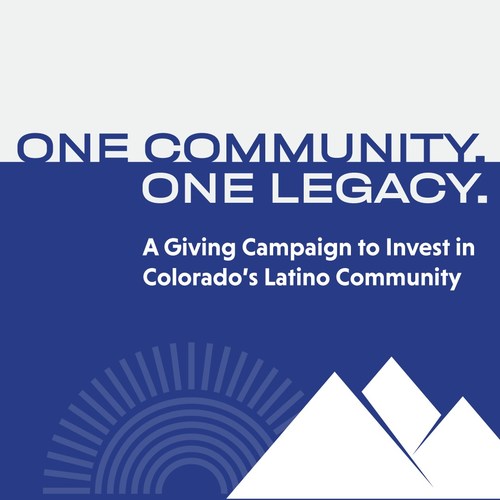 The Latino Community Foundation of Colorado is pleased to announce the launch of "One Community. One Legacy," an ambitious $20 million endowment campaign that will ensure investment in Latino communities and nonprofits continue indefinitely.
