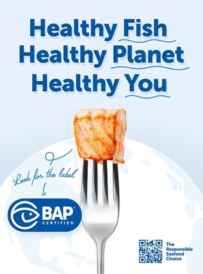 The goal of the Global Seafood Alliance's Healthy Fish, Healthy Planet, Healthy You campaign is to increase consumer awareness of the Best Aquaculture Practices label and encourage consumers to purchase more healthy, high-quality seafood.