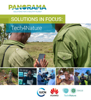 IUCN e Huawei lançam publicação da Tech4Nature para mostrar as melhores práticas em conservação da natureza baseada em tecnologia