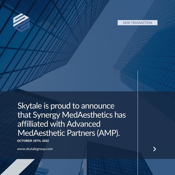 SKYTALE GROUP SERVES AS EXCLUSIVE FINANCIAL ADVISOR TO SYNERGY MEDAESTHETICS - Vimarsana News
