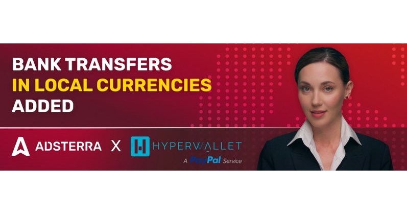 Adsterra Publishers and Affiliates Can Now Withdraw Payouts in Local Currencies Via Hyperwallet (by PayPal)