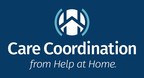 Help at Home Launches In-home Care Coordination Business Segment