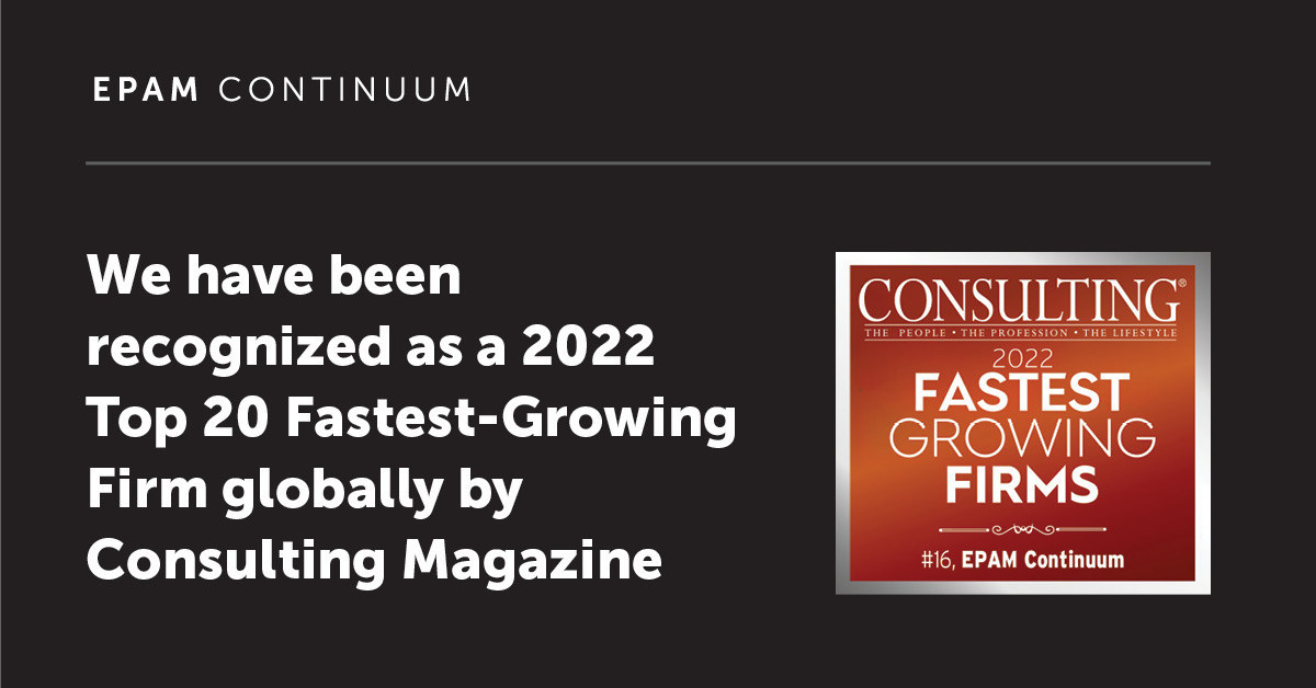 EPAM Continuum Recognized as a 2022 Fastest Growing Firm by Consulting Magazine