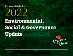 Del Monte Foods, Inc. Is Committed to Growing a Healthier Tomorrow Through Strengthened ESG Goals