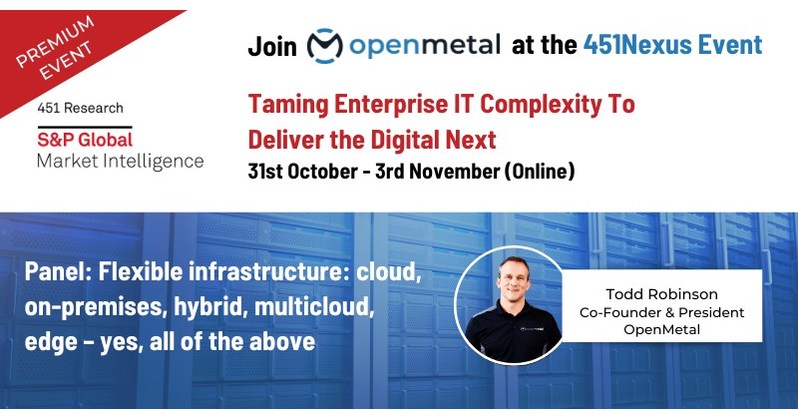 OpenMetal Has Been Invited to Participate in The Prestigious 451Nexus Event Organized by S&P Global