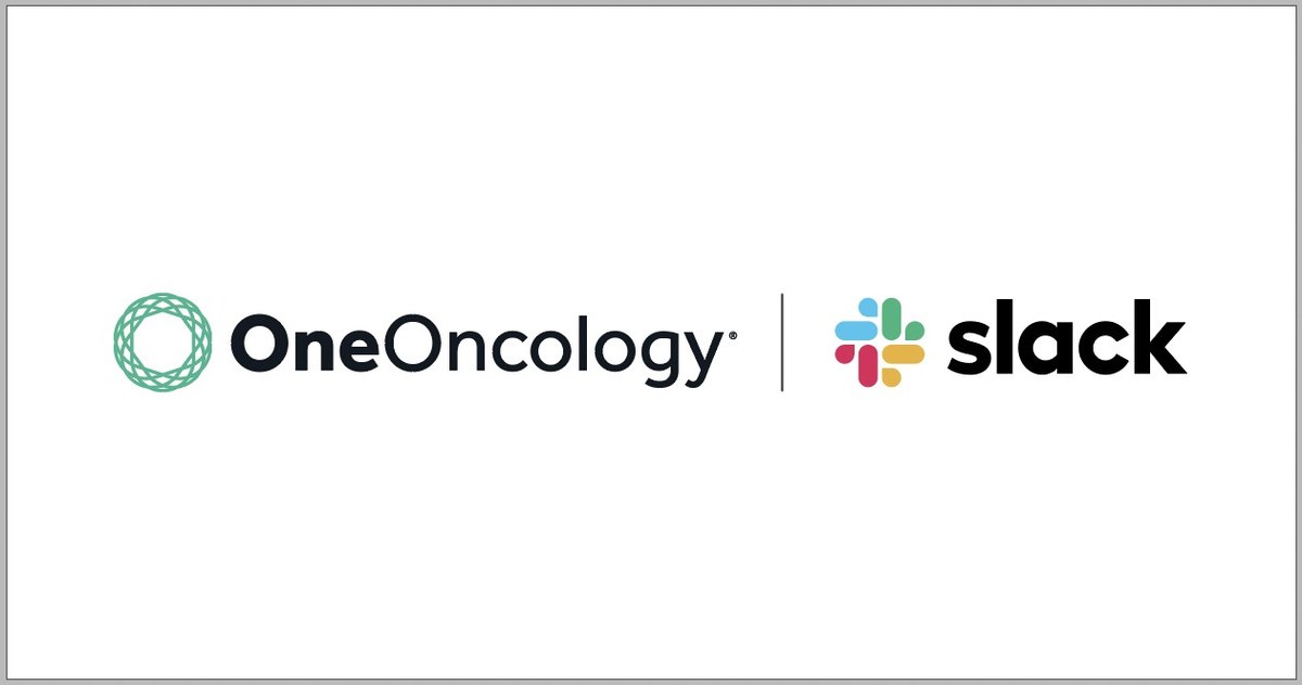 OneOncology Adopts Slack As a Digital Headquarters for Physician Communications - Vimarsana News