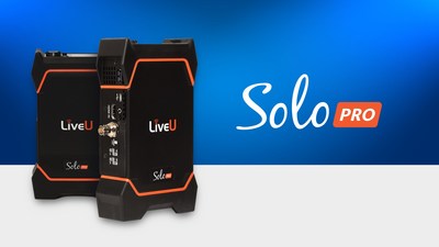 LiveU's new Solo PRO