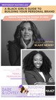 Dark & Lovely Hosts "A Black Girl's Guide to Building Your Personal Brand" Masterclass in celebration of National Mentorship Day