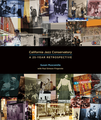 Cover, "California Jazz Conservatory - A 25-Year Retrospective" (Cover Design by: Poulson/Gluck; Panel Design by: Deborah O'Grady)