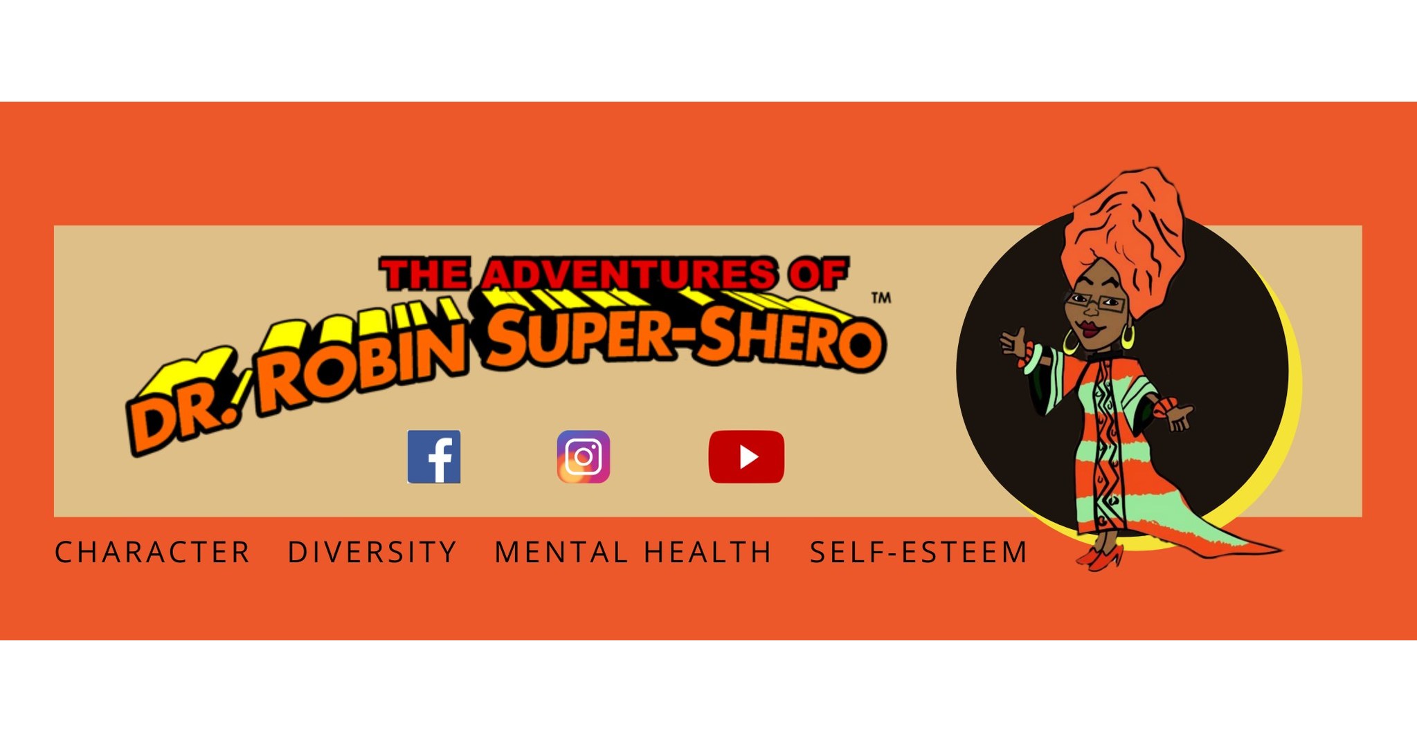 The Adventures of Dr. Robin SuperShero Teaches Kids How to Navigate the