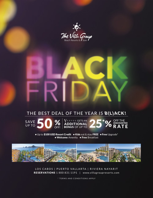 Save now on an incredible vacation with Black Friday deals all month long at The Villa Group Resorts & Spas' top beach destinations in Riviera Nayarit, Puerto Vallarta and Los Cabos, Mexico.