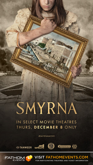 AWARD-WINNING FILM 'SMYRNA', BASED ON TRUE 1922 EVENTS URGES US TO REMEMBER THE CATASTROPHIC CONSEQUENCES OF WAR ON HUMANITY