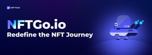 NFTGo.io Announced Brand Upgrade to Redefine the NFT User Journey