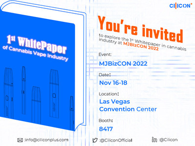 The 1st Cannabis Vaporizer Industry White Paper by Cilicon to be Launched at MJBizCon 2022