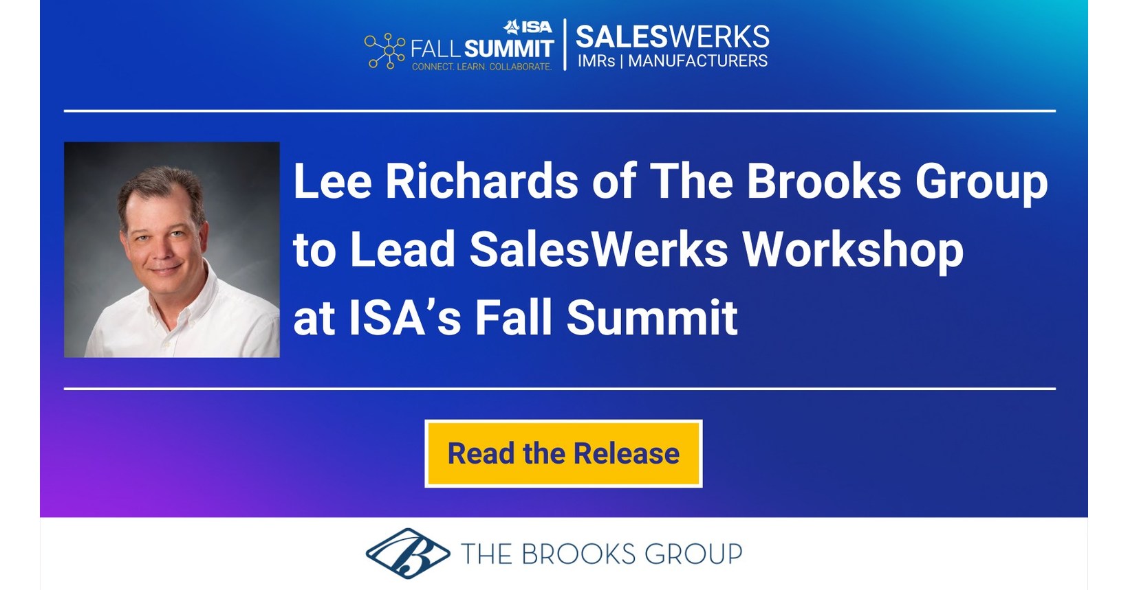 Lee Richards of The Brooks Group to Lead SalesWerks Workshop at ISA's Fall Summit - Vimarsana News