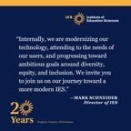 The U.S. Department of Education's Independent and Nonpartisan Institute of Education Sciences (IES) Celebrates 20th Anniversary