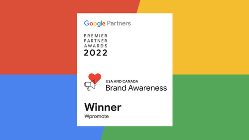 Wpromote Nommé Partenaire Google Premier De L’année Pour La Notoriété De La Marque