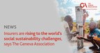 Insurers are rising to the world's social sustainability challenges, says The Geneva Association