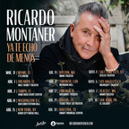 RICARDO MONTANER ANNOUNCES "Ya Te Echo De Menos" Tour