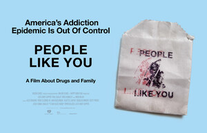 Powerful Addiction Documentary "People Like You" Premiers on Streaming