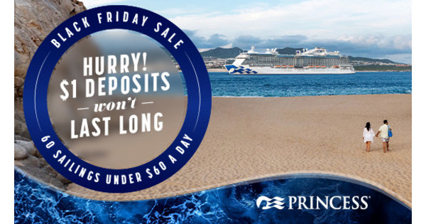 Princess Cruises Black Friday Sale Offers Significant Savings on 2022 and 2023 Cruises to Destinations Worldwide