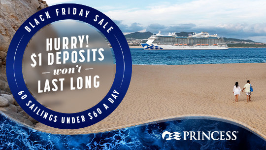 Princess Cruises Black Friday Sale Offers Significant Savings on 2022 and 2023 Cruises to Destinations Worldwide  (Image at LateCruiseNews.com - November 2022)