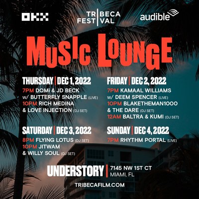 TRIBECA ANNOUNCES MIAMI MUSIC LOUNGE DECEMBER 1-4, 2022 TRIBECA ANNOUNCES MIAMI MUSIC LOUNGE DECEMBER 1-4, 2022