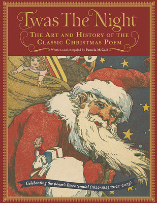 Cover image of book Twas The NIght - The Art and History of the Classic Christmas Poem by Pamela McColl (CNW Group/Grafton and Scratch Publishers)