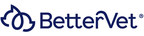BetterVet Raises $40MM to Expand Network of At-Home, Concierge-Style Veterinary Care Powered by Proprietary Technology