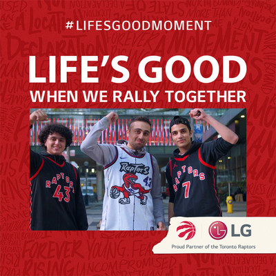 Campagne crative Life's Good Moment  autour des Toronto Raptors (Groupe CNW/GCI Group (on behalf of LG Electronics Canada))