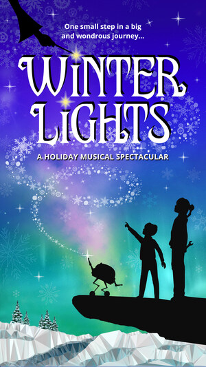 THE HOLIDAY MUSICAL OF THE SEASON - WINTER LIGHTS - DEBUTS AT THE DISCOVERY CUBE ORANGE COUNTY STARTING ON FRIDAY, DEC. 16