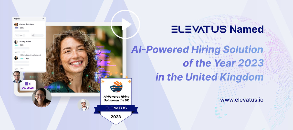 Elevatus Named AI-Powered Hiring Solution of the Year 2023 in the United Kingdom - Vimarsana News