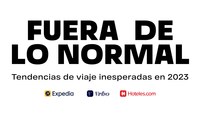 Fuera de lo normal_ Tendencias de viaje inesperadas en 2023 Fuera de lo normal_ Tendencias de viaje inesperadas en 2023