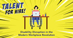 Muscular Dystrophy Association Partners with Technology Driven Companies for Disability Disruption in the Modern Workplace Revolution