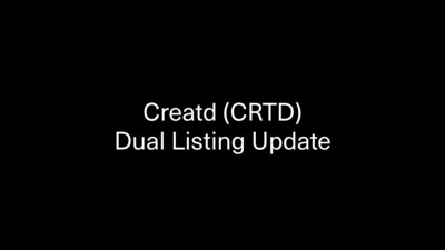 Creatd Provides Update on Dual Listing Plans and Shareholder Meeting