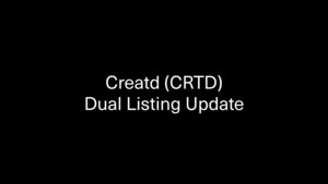 Creatd Provides Update on Dual Listing Plans and Shareholder Meeting