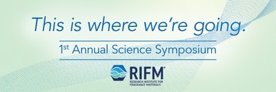This is where we're going. RIFM's 1st Annual Science Symposium logo