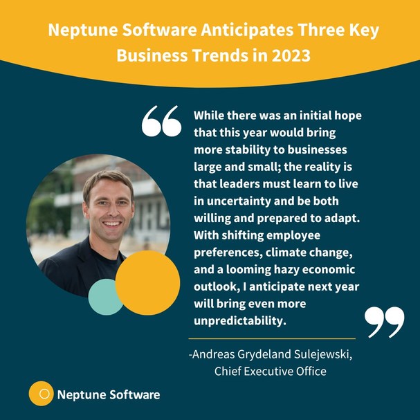 Neptune Software Anticipates Three Key Business Trends in 2023 - Vimarsana News