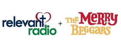 Relevant Radio logo with heart around cross-like t, and The Merry Beggars logo in yellow and red text.