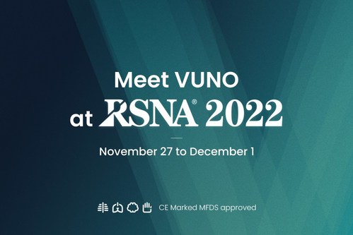 Meet VUNO at RSNA 2022 Meet VUNO at RSNA 2022