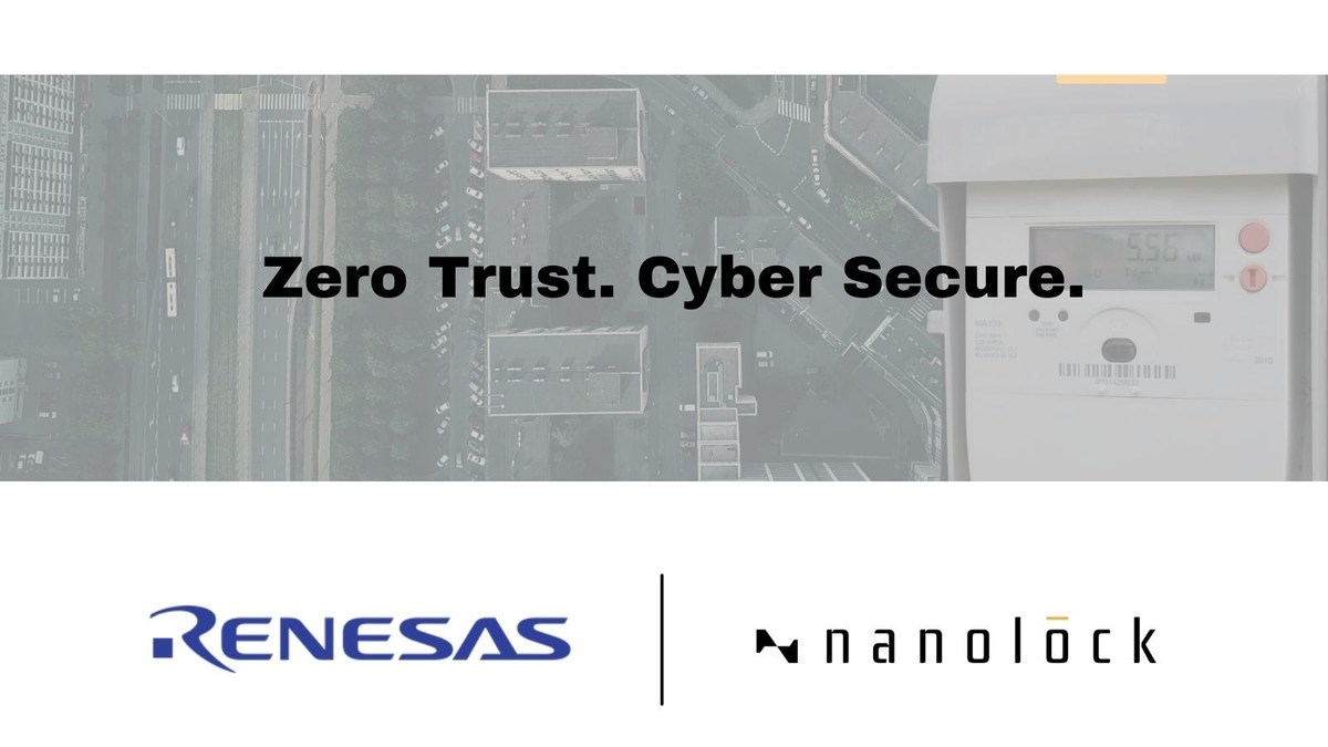 NanoLock Brings Built-in Meter-Level Cybersecurity to Renesas Customers, Enabling Faster Build of Protected Meters - Vimarsana News