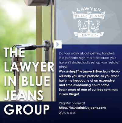 Do you worry about getting tangled in a probate nightmare because you haven't strategically set up your estate plan? We can help! The Lawyer in Blue Jeans Group will help you avoid probate, so you won't have the headache of an expensive and time-consuming court battle. Learn more at one of our free seminars in San Diego! Register online at https://lawyerinbluejeans.com/events