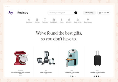 Joy's All-in-One Registry allows couples to add gifts from Joy's Shop or anywhere online, cash funds with zero fees, honeymoon experiences, and more to one convenient list for guests to shop.