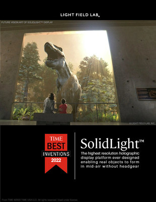 Light Field Lab's SolidLight™ holographic platform has been recognized as one of TIME’s Best Inventions of 2022.