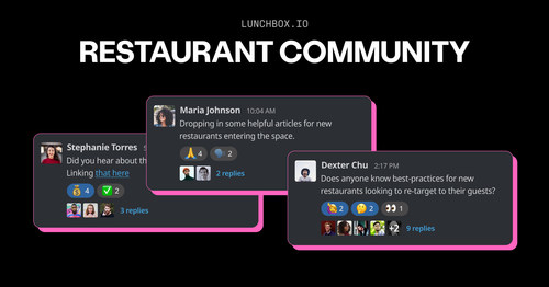 Lunchbox officially launches an online community where restaurant operators can connect with each other with zero solicitation.