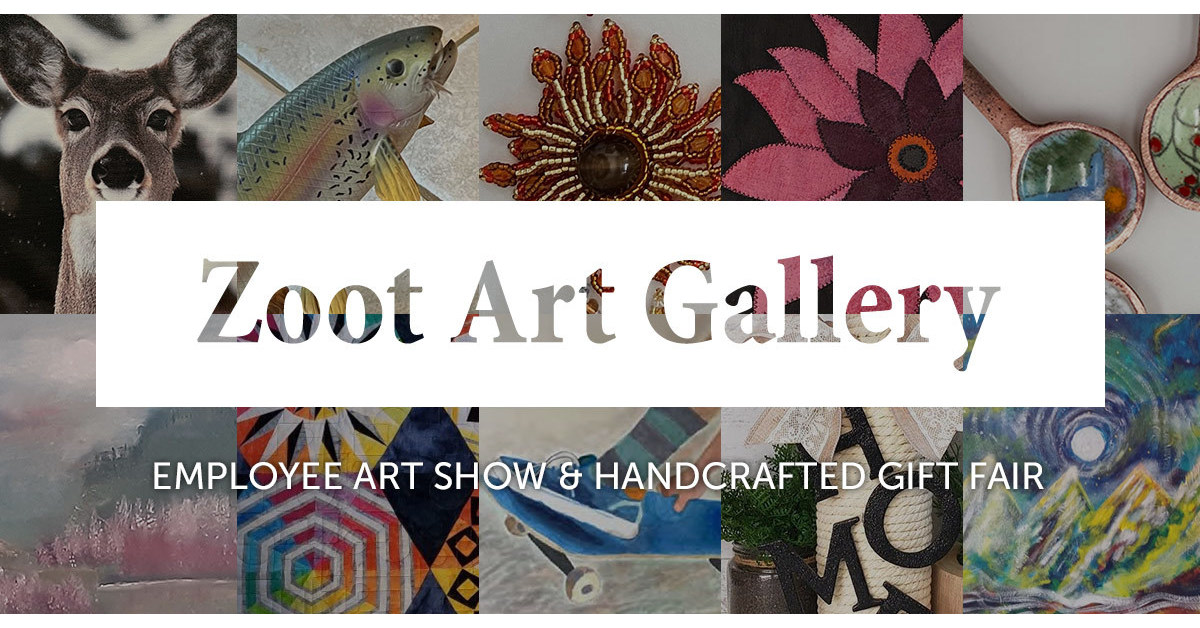 Zoot Employee Art Show and Handcrafted Gift Fair